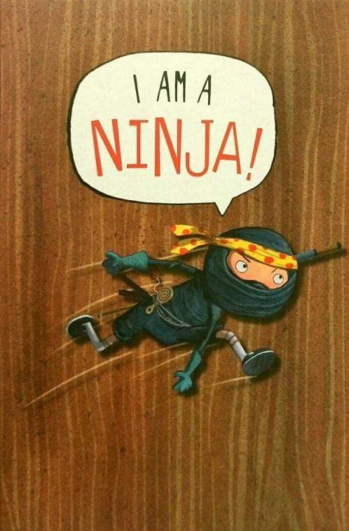 I am a Ninja! (HB)