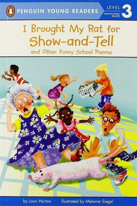 I Brought My Rat for Show-and-Tell: And Other Funny School Poems (Penguin Young Readers Level 3)