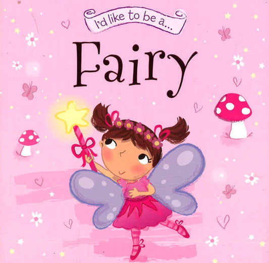 I'D Like To Be A?Fairy