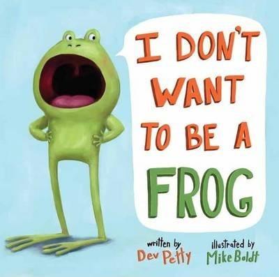 I Don't Want To Be A Frog (HB)
