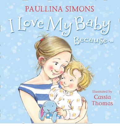 I Love My Baby Because…