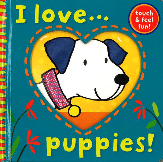 I Love Puppies