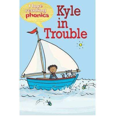 I Love Reading Phonics Level 2 : Kyle in Trouble
