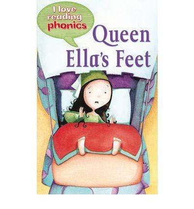 I Love Reading Phonics Level 3 : Queen Ella's Feet