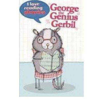 I Love Reading Phonics Level 5 : George the Genius Gerbil
