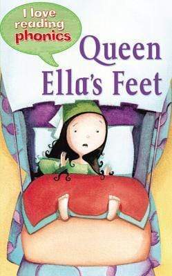 I Love Reading Phonics : Queen Ella's Feet