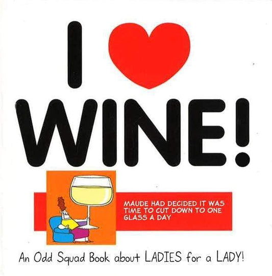 I Love Wine!