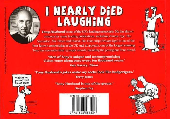 I Nearly Died Laughing: The Darkly Comic World of Tony Husband