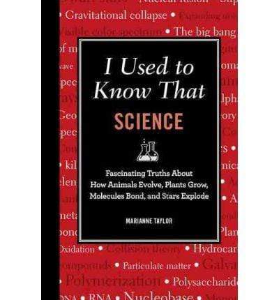 I Used To Know That: Science