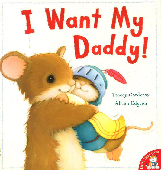 I Want My Daddy!