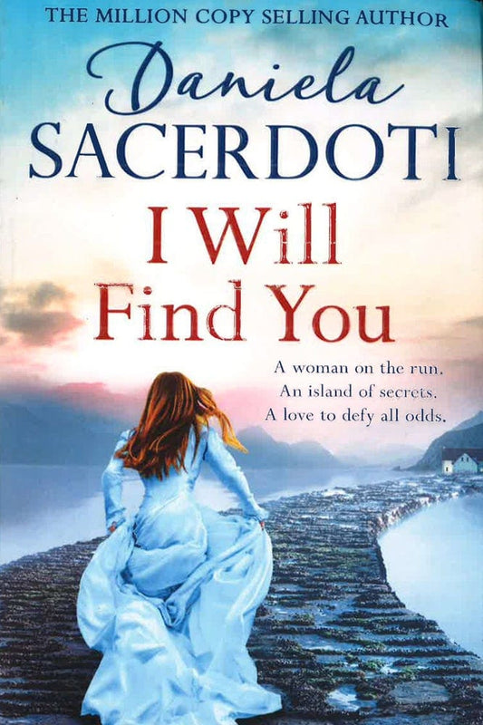 I Will Find You (A Seal Island Novel): A Captivating Love Story From The Author Of The Italian Villa