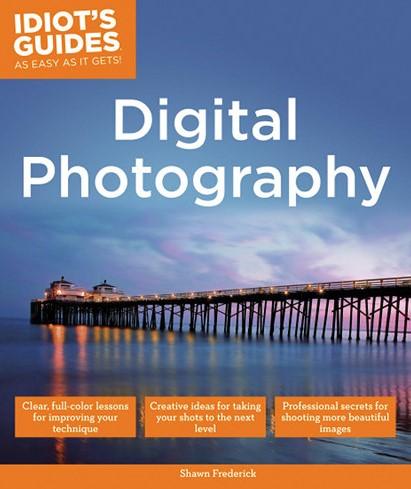 Idiot's Guides: Digital Photography