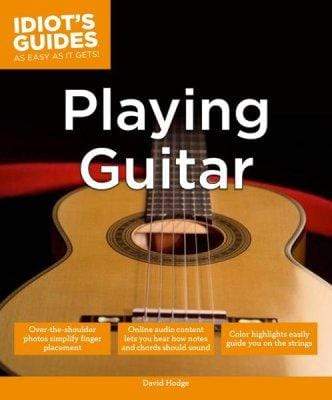 Idiot's Guides: Playing Guitar