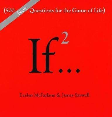 If 2: 500 More Questions For The Game Of Life