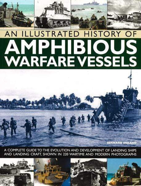 Illustrated History Of Amphibious Warfar