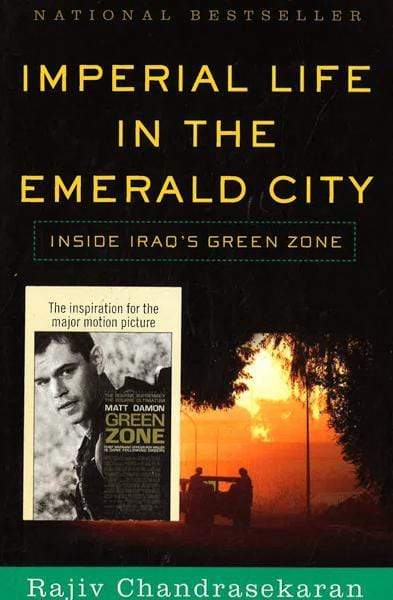 Imperial Life In The Emerald City : Inside Iraq's Green Zone