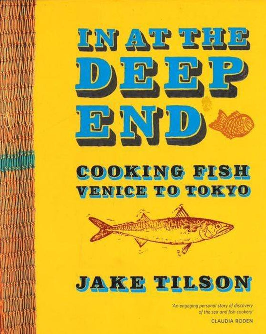 In At The Deep End: Cooking Fish Venice To Tokyo