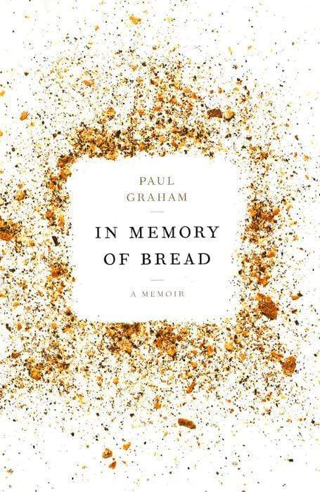 In Memory Of Bread