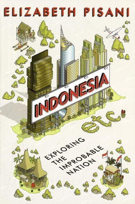 Indonesia: Improbable Nation