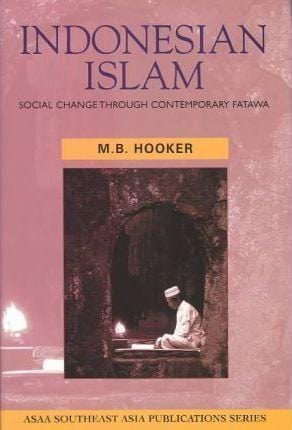 Indonesian Islam: Social change through contemporary fatawa