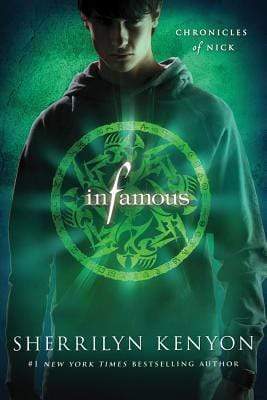 Infamous (Chronicles of Nick: Book 3)