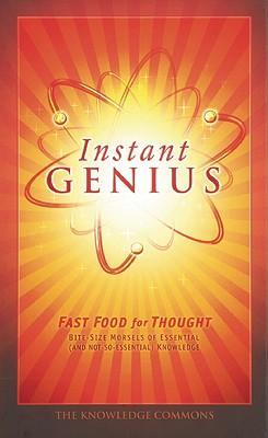 Instant Genius : Fast Food for Thought