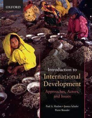 Introduction to International Development: Approaches, Actors, and Issues