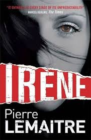Irene: Book One of the Brigade Criminelle Trilogy