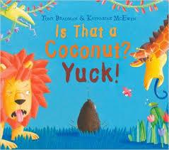 Is That a Coconut? Yuck!