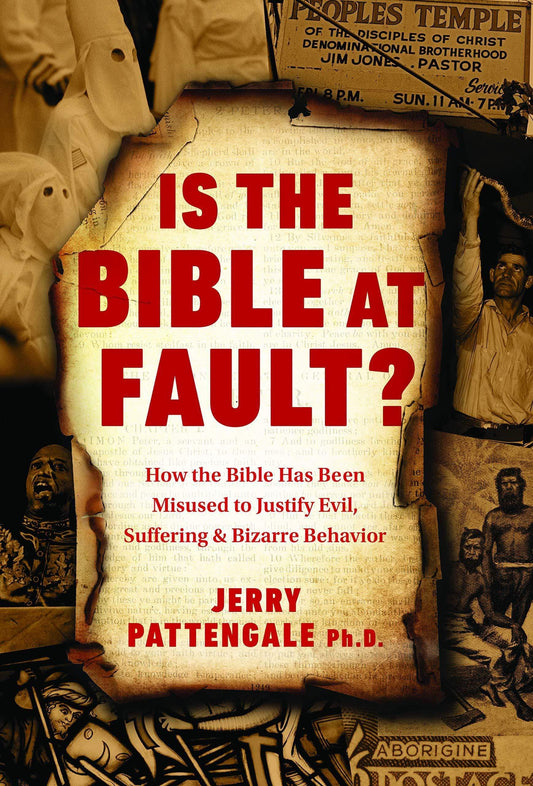 Is the Bible at Fault?