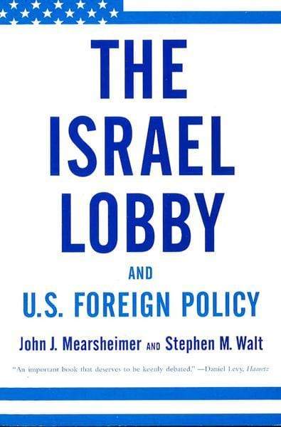 Israel Lobby & U.S. Foreign Policy