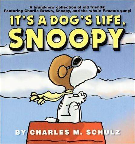 It's a Dog's Life, Snoopy