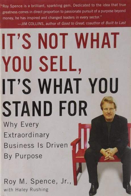 It's Not What You Sell It's What You Stand For