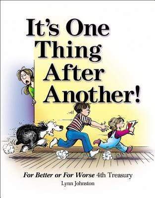 It's One Thing After Another! : For Better Or For Worse 4th Treasury (HB)