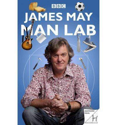 James May's Man Lab : The Book Of Usefulness