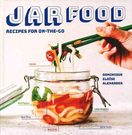 Jar Food: Recipes for On-The-Go