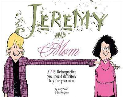 Jeremy and Mom: A Zits Retrospective You Should Definitely Buy for Your Mom