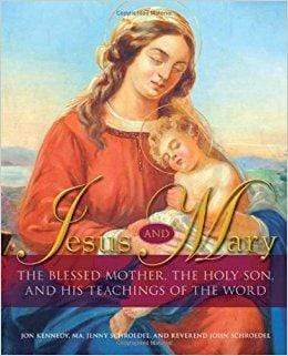 Jesus and Mary The Blessed Mother, The Holy Son And  His Teachings Of The Word