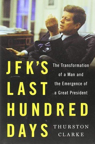 Jfk's Last Hundred Days