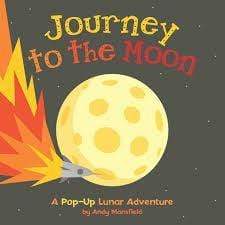 Journey To The Moon: A Pop-Up Lunar Adventure