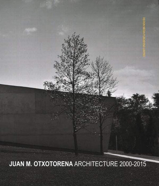 Juan M. Otxotorena Architecture 2000-2015