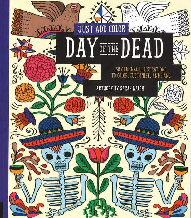 Just Add Color: Day Of The Dead