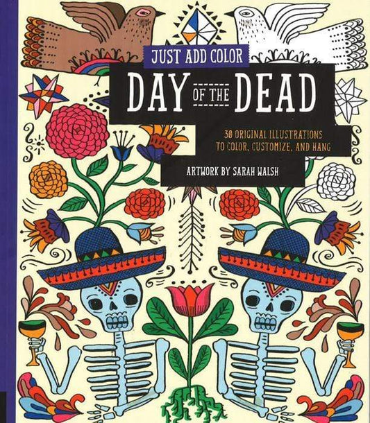 Just Add Color: Day Of The Dead