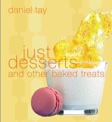 Just Desserts: and Other Baked Treats