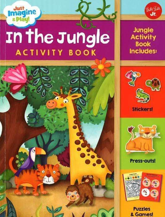 Just Imagine & Play! In The Jungle Activity Book: Jungle Activity Book Includes: Stickers! Press-Outs! Puzzles & Games!