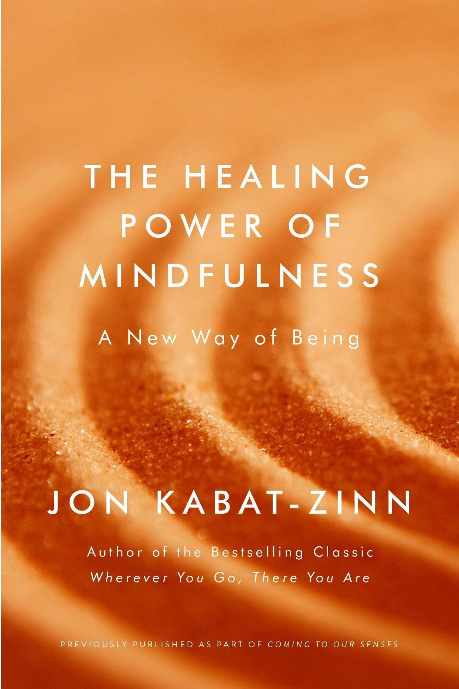 Kabat-Zinn: Healing Power Of Mindfulness
