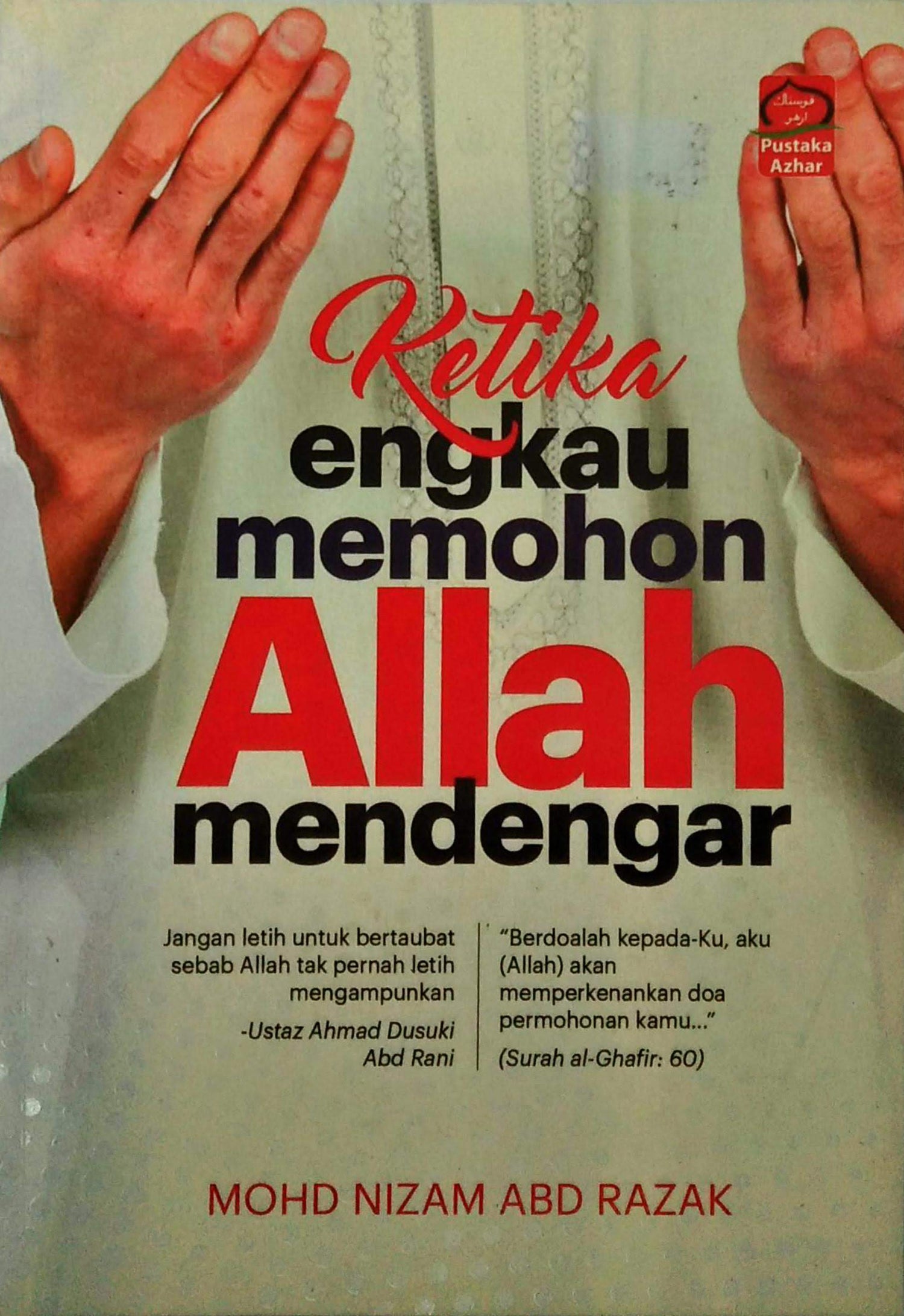 Ketika Engkau Memohon Allah Mendengar
