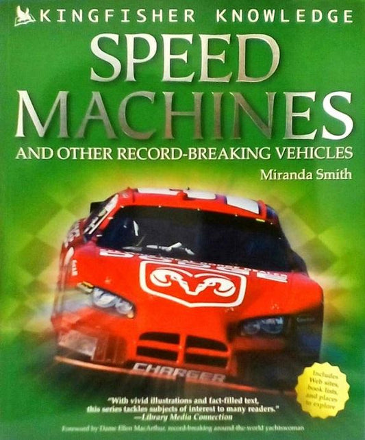 Kingfisher Knowledge: Speed Machines