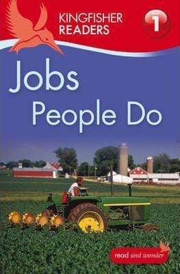 Kingfisher Readers: Jobs People Do (Level 1: Beginning To Read)