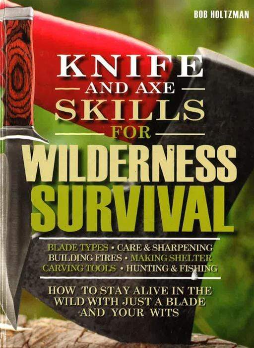 Knife And Axe Skills For Wilderness Survival